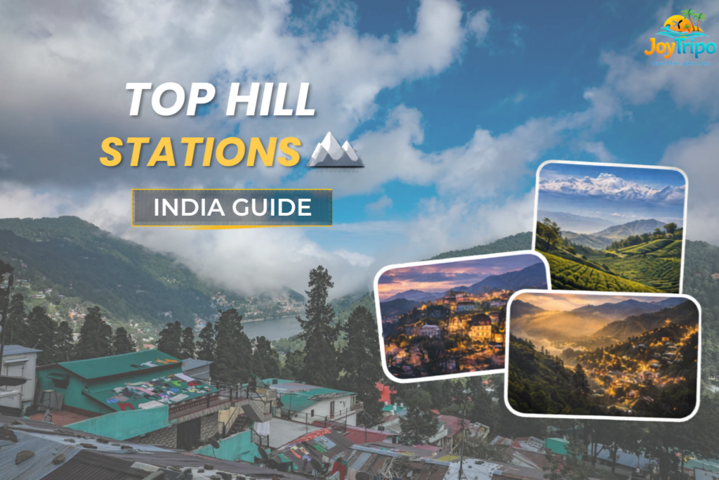Top Hill Stations to Visit in India