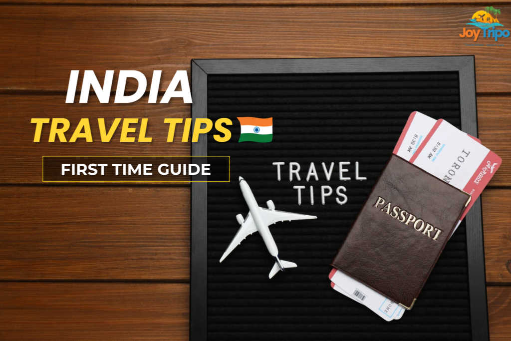 Travel Tips for First-Time Visitors to India