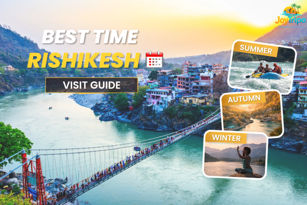 Best Time to Visit Rishikesh
