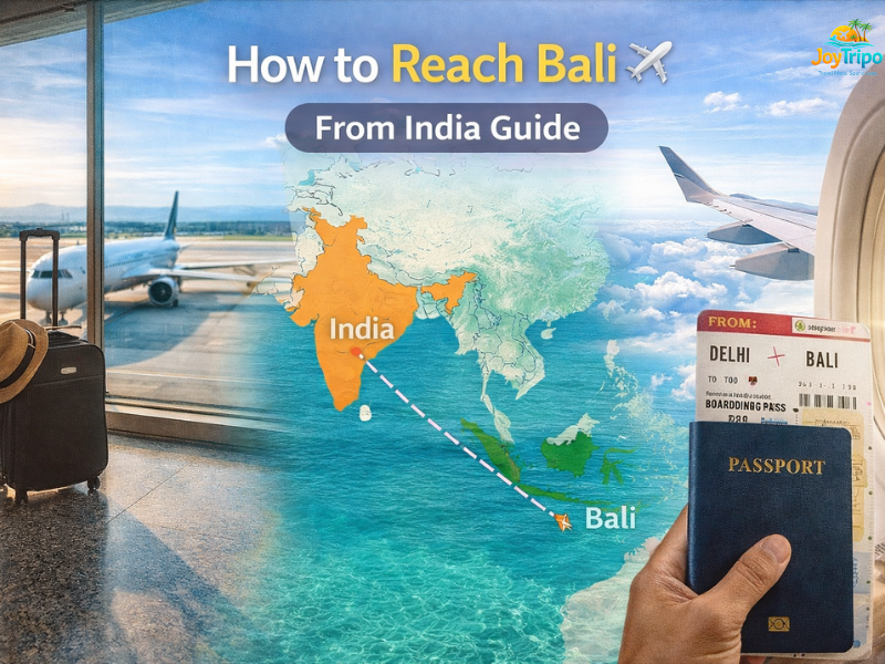 Bali Travel Guide: How to reach bali from india guide