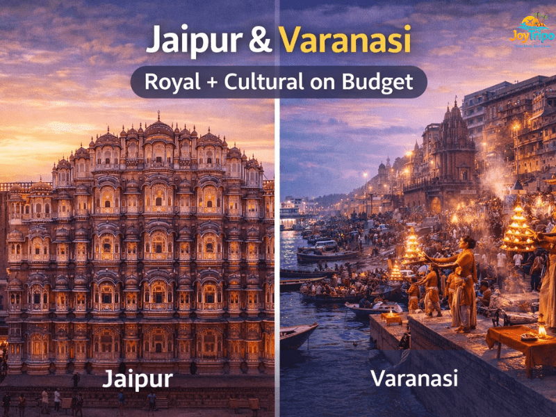 Best Places to Visit in India on Low Budget: Jaipur & Varanasi