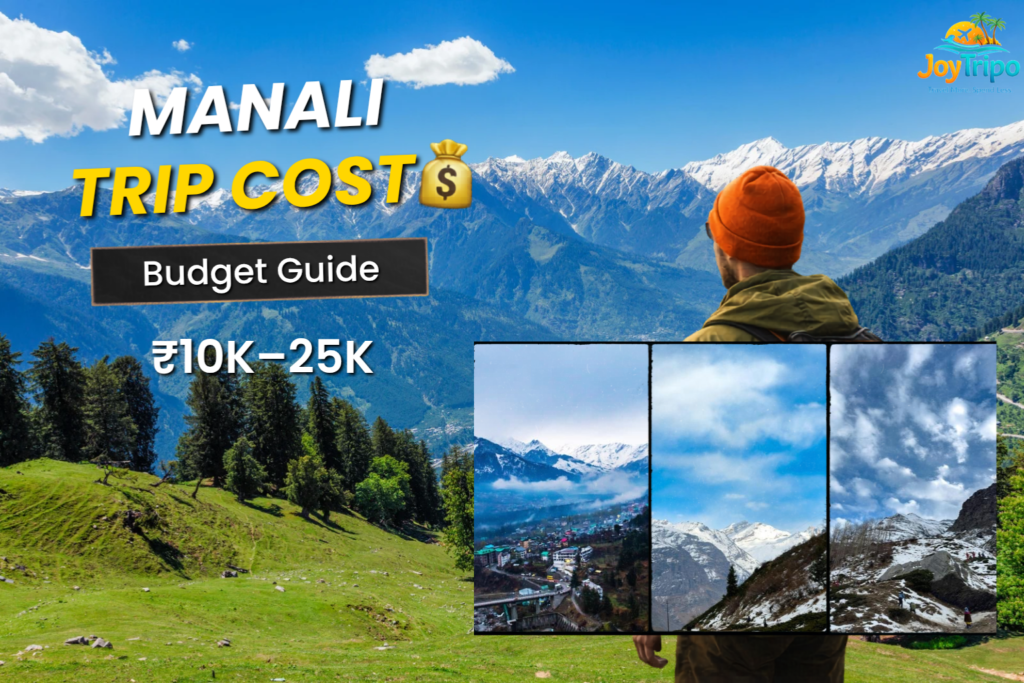 Manali Trip Cost Guide