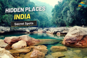 Top Hidden Places in India You Must Visit (Underrated Travel Gems)