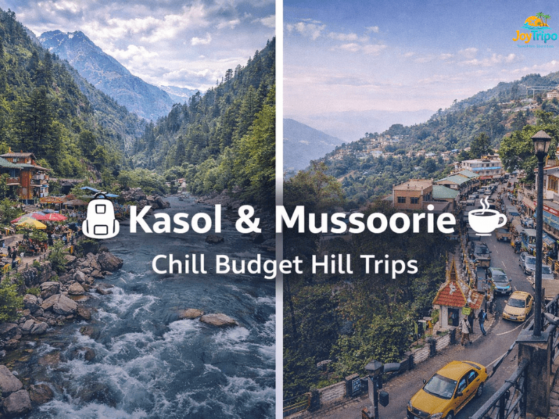 Cheapest Hill Stations in India: kasol & Mussoorie