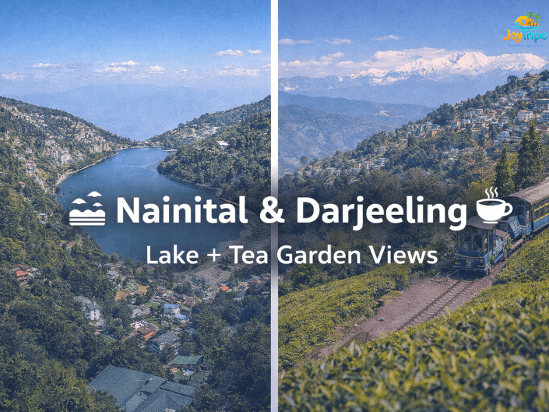 Cheapest Hill Stations in India: Nainital & Darjeeling