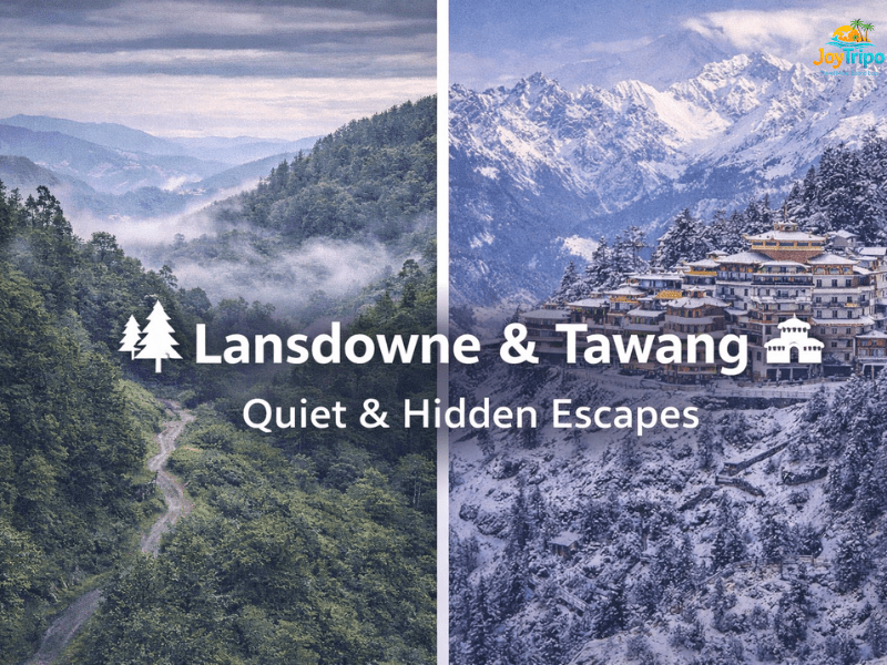 Cheapest Hill Stations in India: Lansdowne & tawang