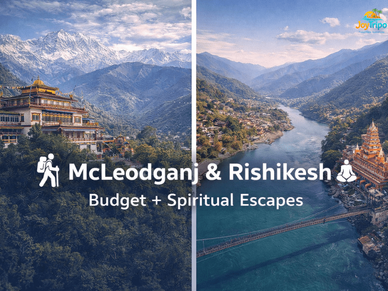 Cheapest Hill Stations in India: Mcleodganj & Rishikesh