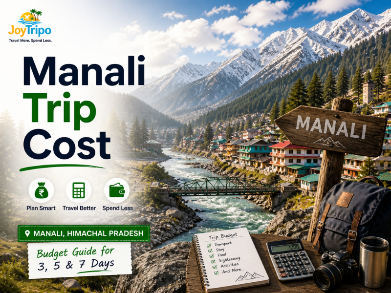 Manali Trip Cost Guide