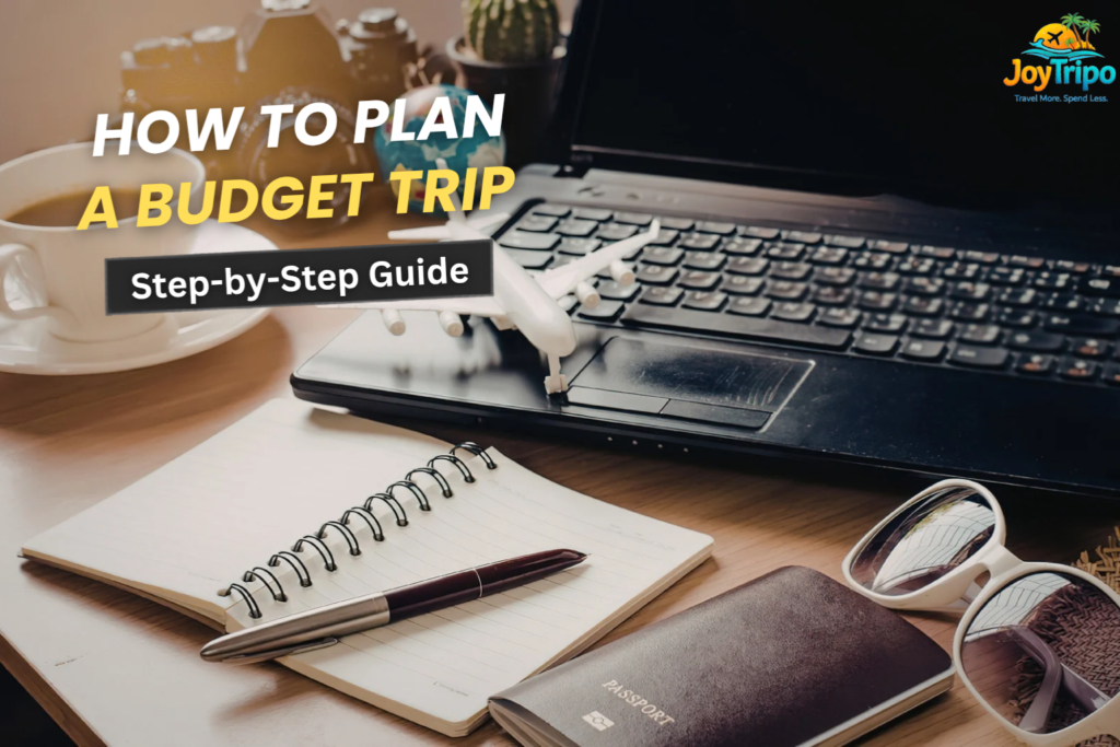 How to Plan a Budget Trip