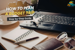How to Plan a Budget Trip (2026) – Step-by-Step Guide